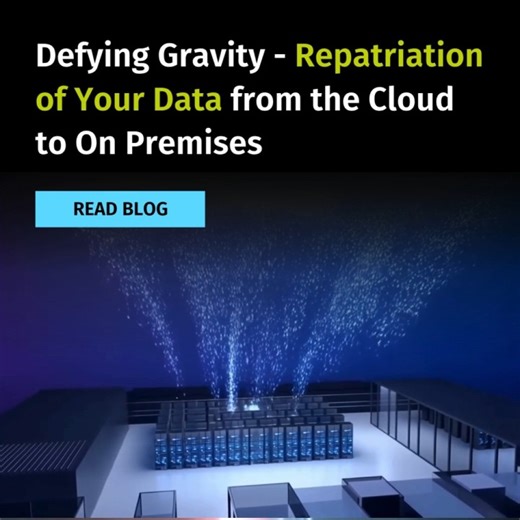 BLOG: Defying Gravity - Repatriation of Your Data from the Cloud to On Premises
