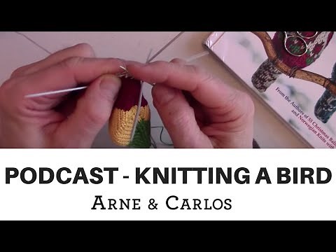 How to Knit a bird from beginning to end by ARNE & CARLOS