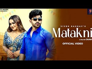 Matakni (Official Video ) UK Haryanvi | Vivek Raghav | Swara Verma |Payal Malik |Haryanvi Song 2025