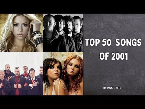 TOP 50 SONGS OF 2001 | MUSIC OF 2001