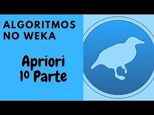 WEKA - Regras de Associação com Algoritmo Apriori - 1º Parte