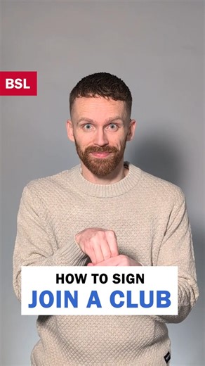 How to sign Join a Club: BSL Sign of the Day 115