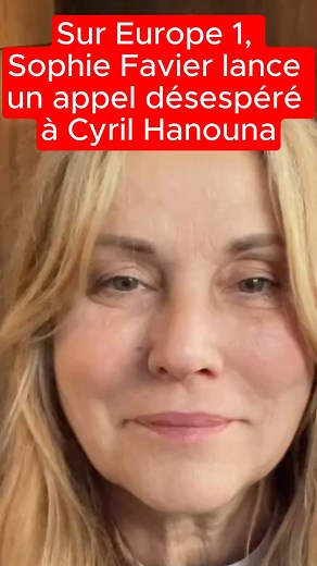 Le cri du cœur de Sophie Favier pour intégrer l’équipe de Hanouna ! | Gossika