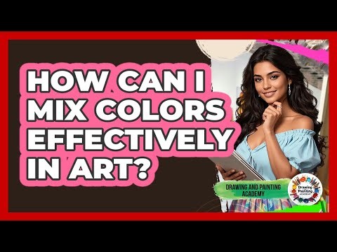 How Can I Mix Colors Effectively In Art?