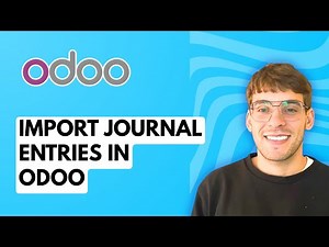 How to Import Journal Entries in Odoo [2026 Full Guide]