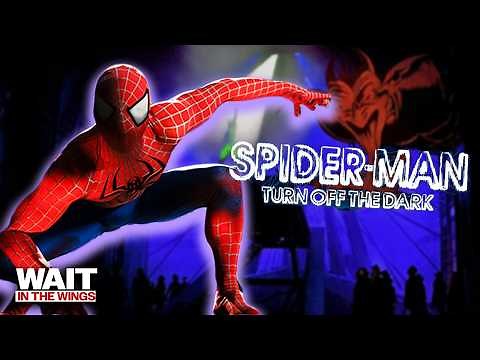 The World's Most Dangerous Musical -- Spider-Man Turn Off the Dark