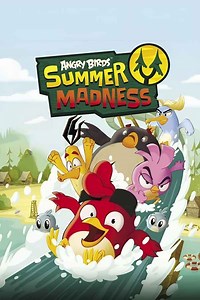 Watch Angry Birds: Summer Madness Online, All Seasons or Episodes, Comedy | Show/Web Series