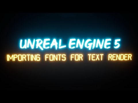 UE5 Importing Fonts To Use For Text Render