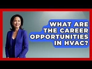 What Are The Career Opportunities In HVAC? - Civil Engineering Explained