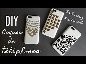 DIY CUSTOMISATION COQUES DE TÉLÉPHONES AVEC PRESQUE RIEN