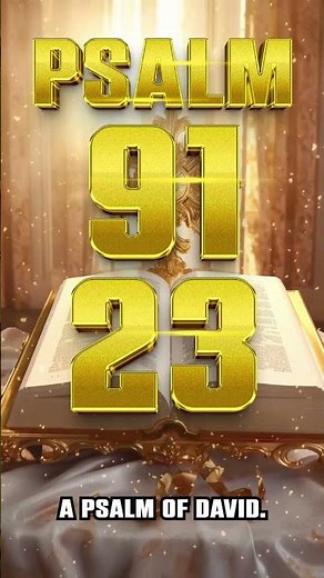 PSALM 91 AND PSALM 23 | The two most powerful prayers in the Bible!