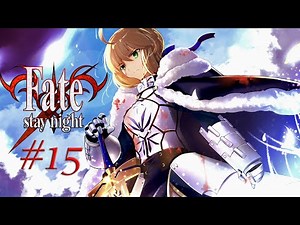 #15 ПРОДОЛЖАЕМ ЧИЛИТЬ С СЕЙБЕР. Fate/stay night - прохождение на русском