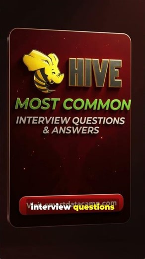 Apache Hive Interview Questions and Answers: 100+ FAQ for Big Data Success