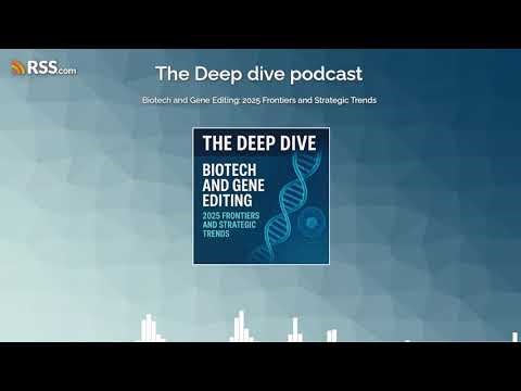 Biotech and Gene Editing: 2025 Frontiers and Strategic Trends