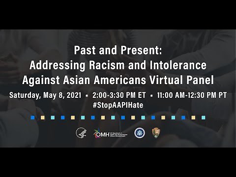 Addressing Racism and Intolerance Against Asian Americans Virtual Panel