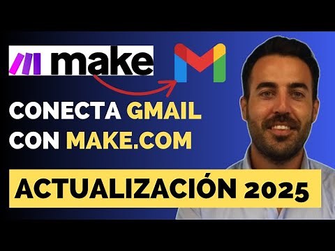 🔗 Cómo Conectar Gmail con Make.com Paso a Paso | Automatiza tus Correos Fácilmente