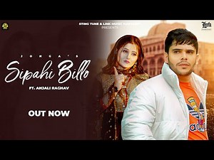 Sipahi Billo (Official Video) Jonga Feat. Anjali Raghav | Miss Mannu | Rosy Barr | Latest Song 2023