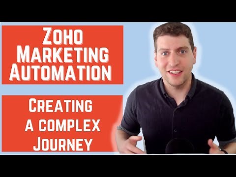 Zoho Marketing Automation - Creating a Complex Journey