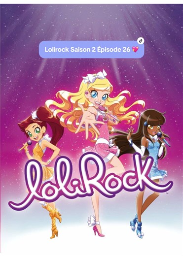 Lolirock Saison 2 Épisode 26 – Une nouvelle aventure !