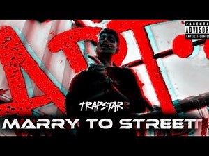 Trapstar - MARRY TO STREET ( OFFICIAL VIDEO MUSIC ) | PROD BY YOUNG FLAME | 2025 | #marrytostreet