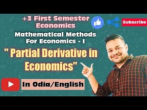 Partial Derivative in Economics ( Mathematical Methods For Economics -I) +3 First Semester Economics