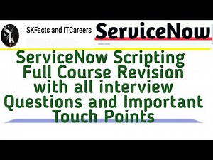 ServiceNow Scripting Full Course Revision || #servicenow #interview #scripting #skfacts