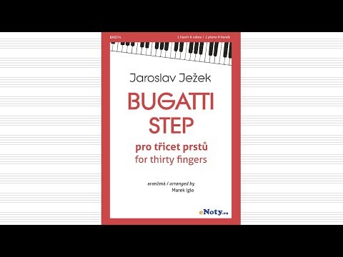 Jaroslav Ježek: Bugatti Step pro 1 klavír 6 rukou / Bugatti Step for 1 piano 6 hands