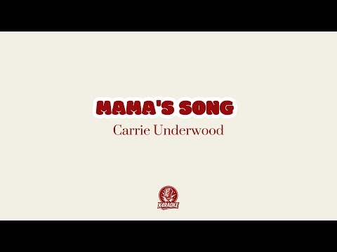 🎤❤️ Karaoke MAMA´S SONG - Carrie Underwood