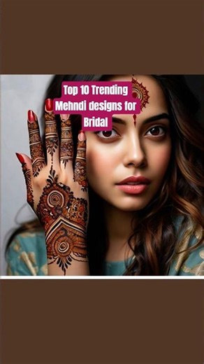Top 10 Trending Mehndi designs for bridal #fashion #youtubeshorts #wedding #chorme #shortsfeed