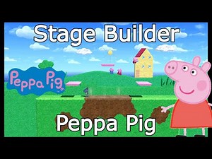 Super Smash Bros. Ultimate - Stage Builder - "Peppa Pig"