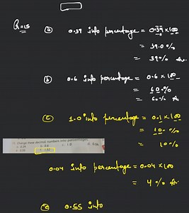 Change these decimal numbers into percentages.... | Filo