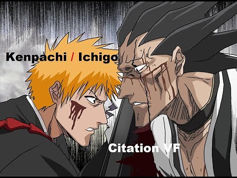 Kenpachi Zaraki & Ichigo Kurosaki // Citation VF Bleach // Le Vrai Pouvoir.