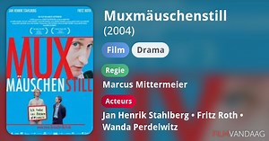 Muxmäuschenstill (2004)