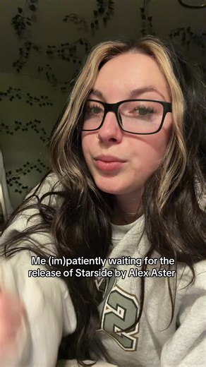Eagerly Awaiting Alex Aster's Starside Release