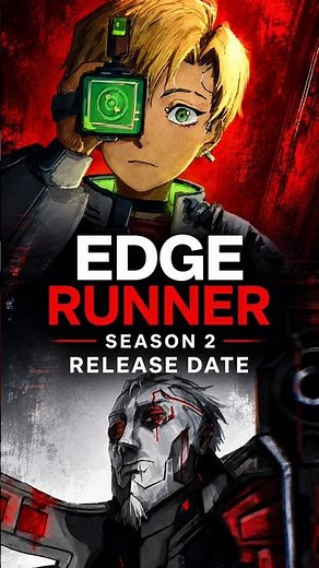 CYBERPUNK EDGE RUNNER SEASON 2 RELEASE DATE & TRAILER 🔱