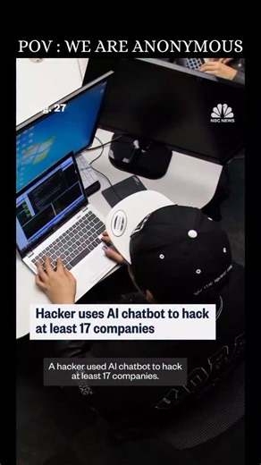 Hacker uses AI chatbot to hack at least 17 Companies!! #hack #hacker #hacking #ai #chatbot #cybersecurity CC : @nbcnews | Anonymousa Creatorr