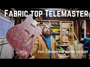 Building the fabric top Telemaster guitar, Part 3, neck pocket, pickup cavities and binding