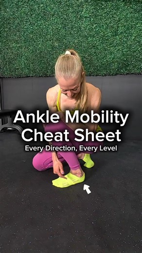 Ankle Mobility Cheat Sheet (dorsiflexion, plantarflexion, inversion/eversion)