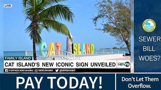 Cat Island’s new iconic sign unveiled | Eyewitness News Bahamas