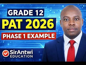 Grade 12 PAT 2026 Phase 1 Example SIRANTWI Education