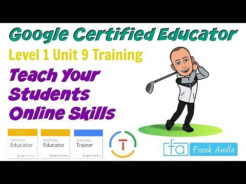 Google Certified Educator Level 1: Unit 9
