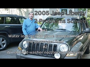 Jeep Liberty Water Leak and Washer Sprayer Problems Solved