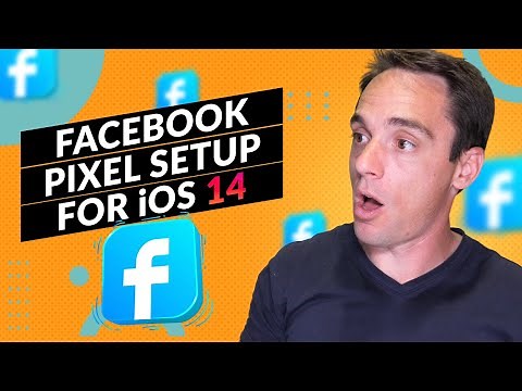 How to Set up The Facebook Pixel + Conversion Events For iOS 14