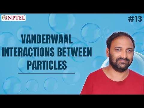 #13 Vanderwaals Interactions Between Particles | Colloids and Surfaces