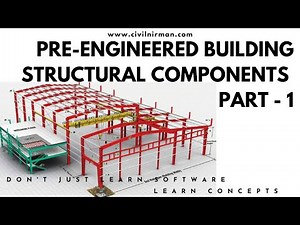 Pre Engineering Building Structural Components Part -1