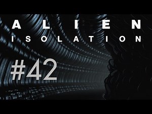 Alien Isolation #42: Ein alter Bekannter mit Erfahrung! (Let's Play/Haupthandlung/Deutsch/60FPS)
