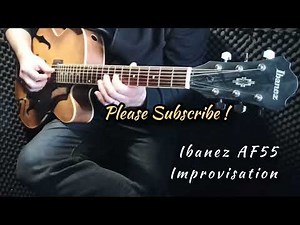 My first Jazz Guitar - Ibanez AF55 - Archtop - Hallowbody Electric Guitar