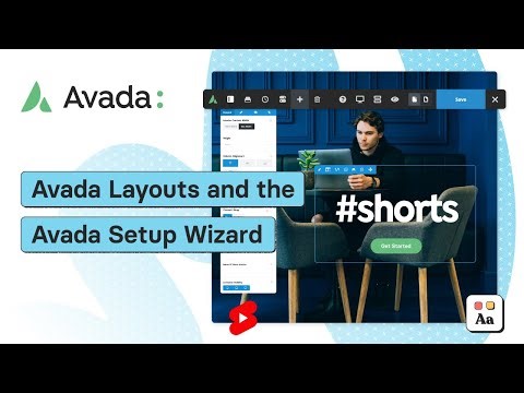 Avada Layouts and the Avada Setup Wizard