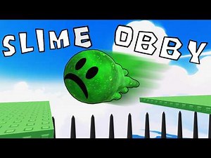 I Complete Obby But Youre a Slime in Roblox