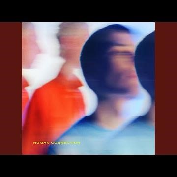 Human Connection, Pt. 1